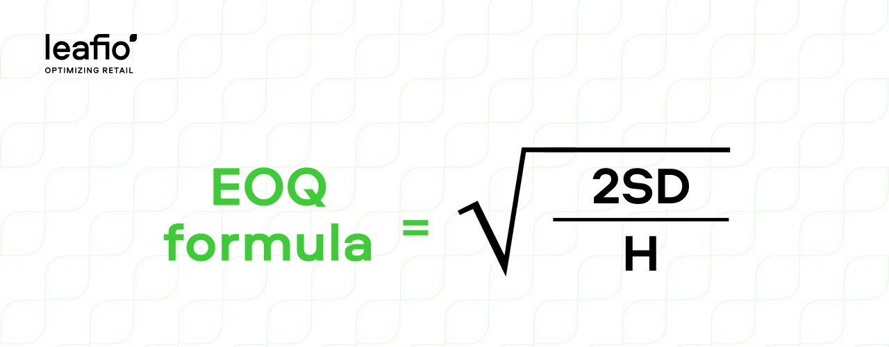 2) EOQ: Economic Order Quantity